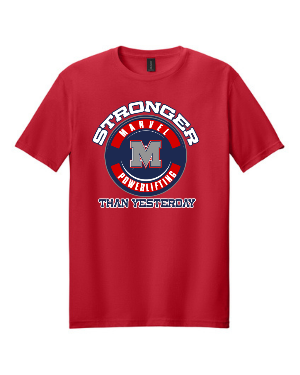 Manvel Powerlifting- Stronger Than Yesterday Cotton Tee