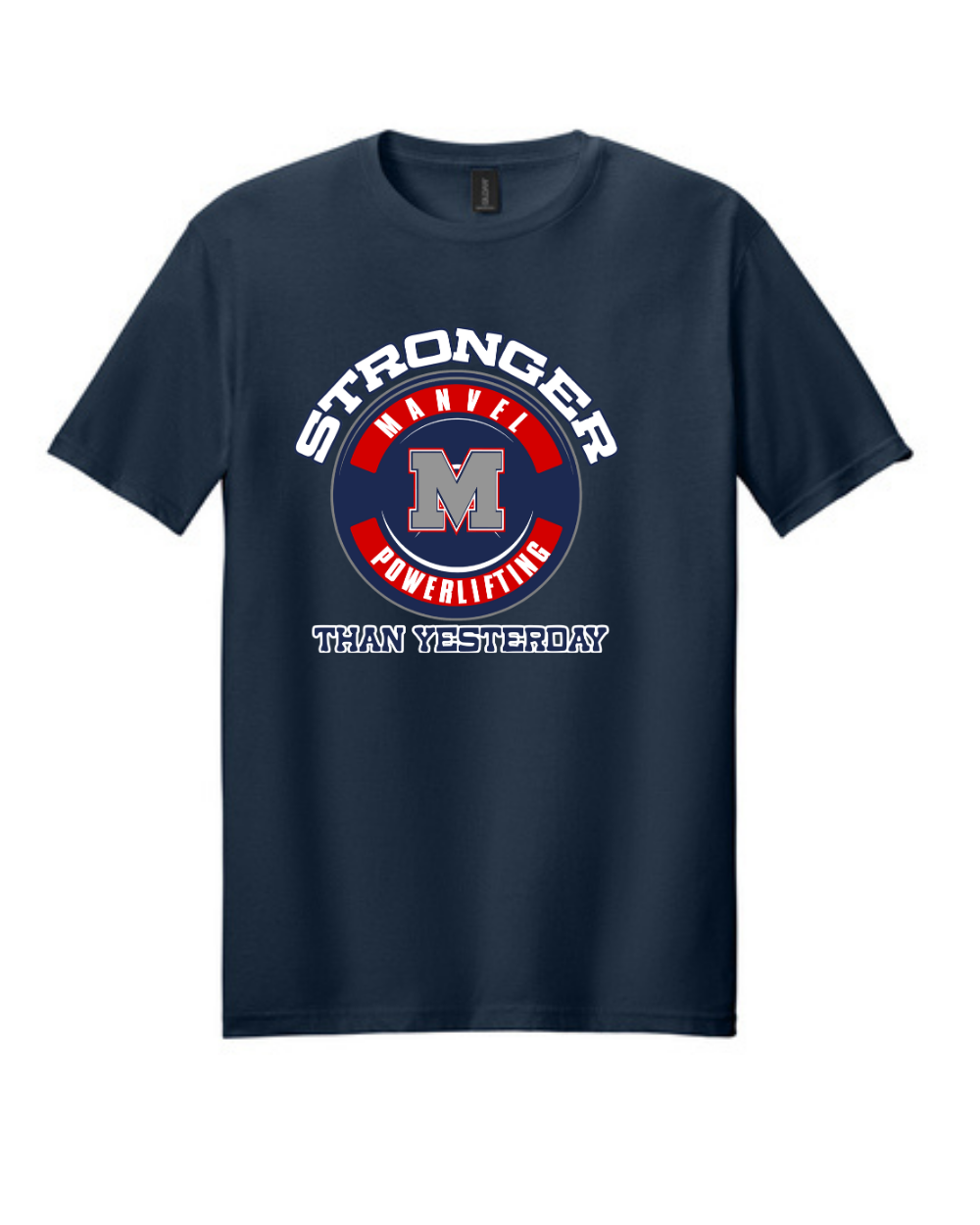 Manvel Powerlifting- Stronger Than Yesterday Cotton Tee