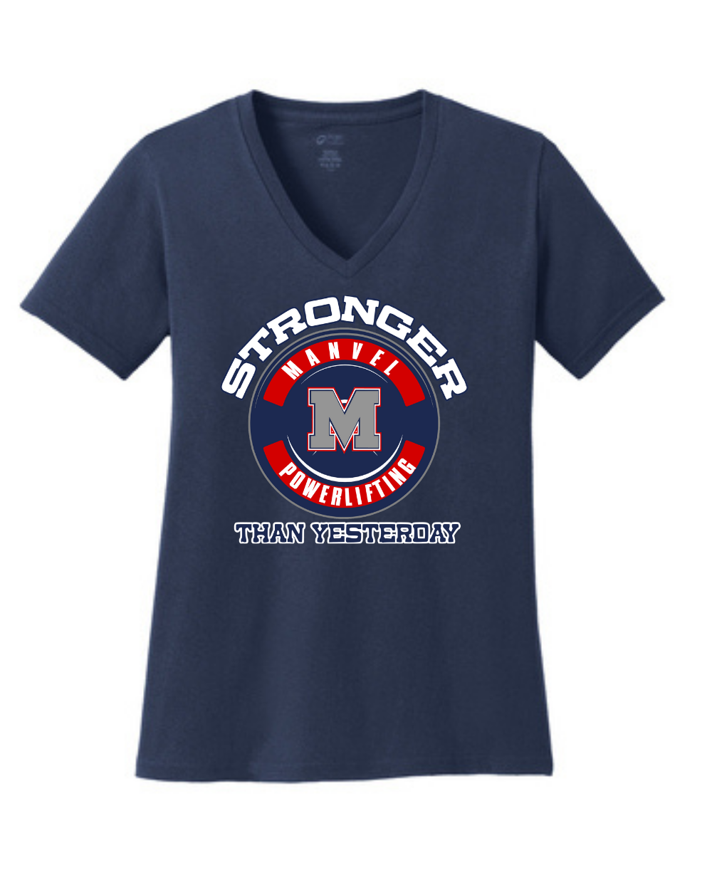 Manvel Powerlifting- Stronger Than Yesterday Powerlifting Ladies Vneck Cotton Tee