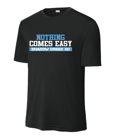 Shadow Creek Cross Country Track & Field - Nothing Comes Easy Performance Tee - Black
