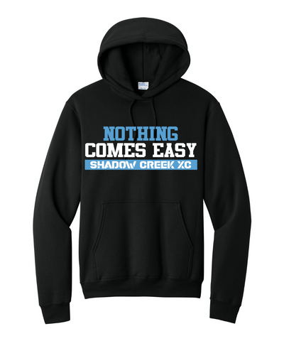 Shadow Creek Cross Country Track & Field - Nothing Comes Easy Cotton Fleece Hoodie - Black