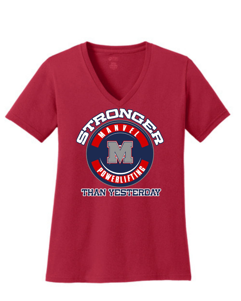Manvel Powerlifting- Stronger Than Yesterday Powerlifting Ladies Vneck Cotton Tee