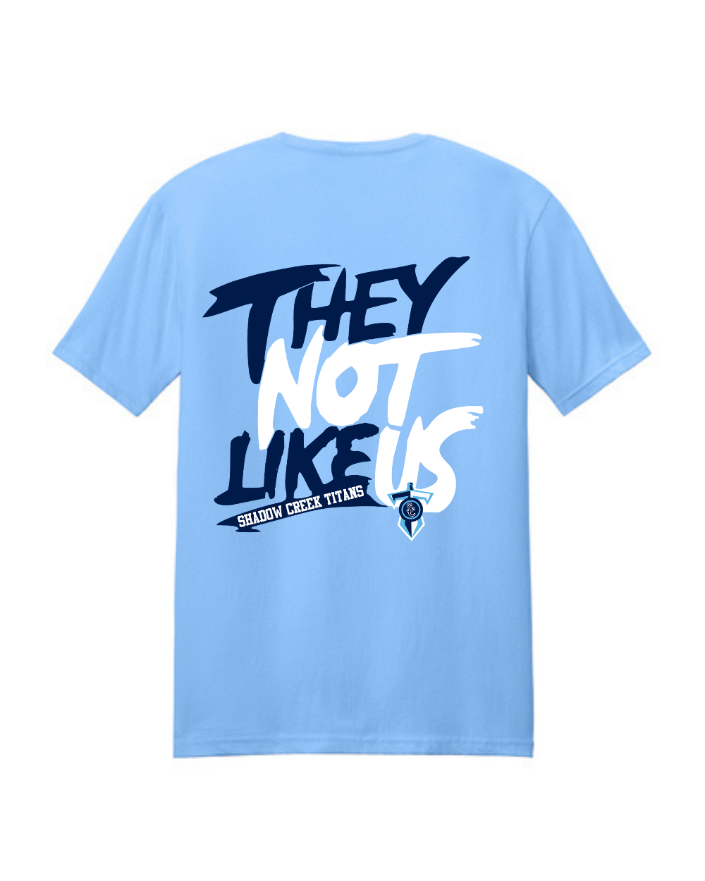 Shadow Creek Titans-They Not Like Us Cotton Tee