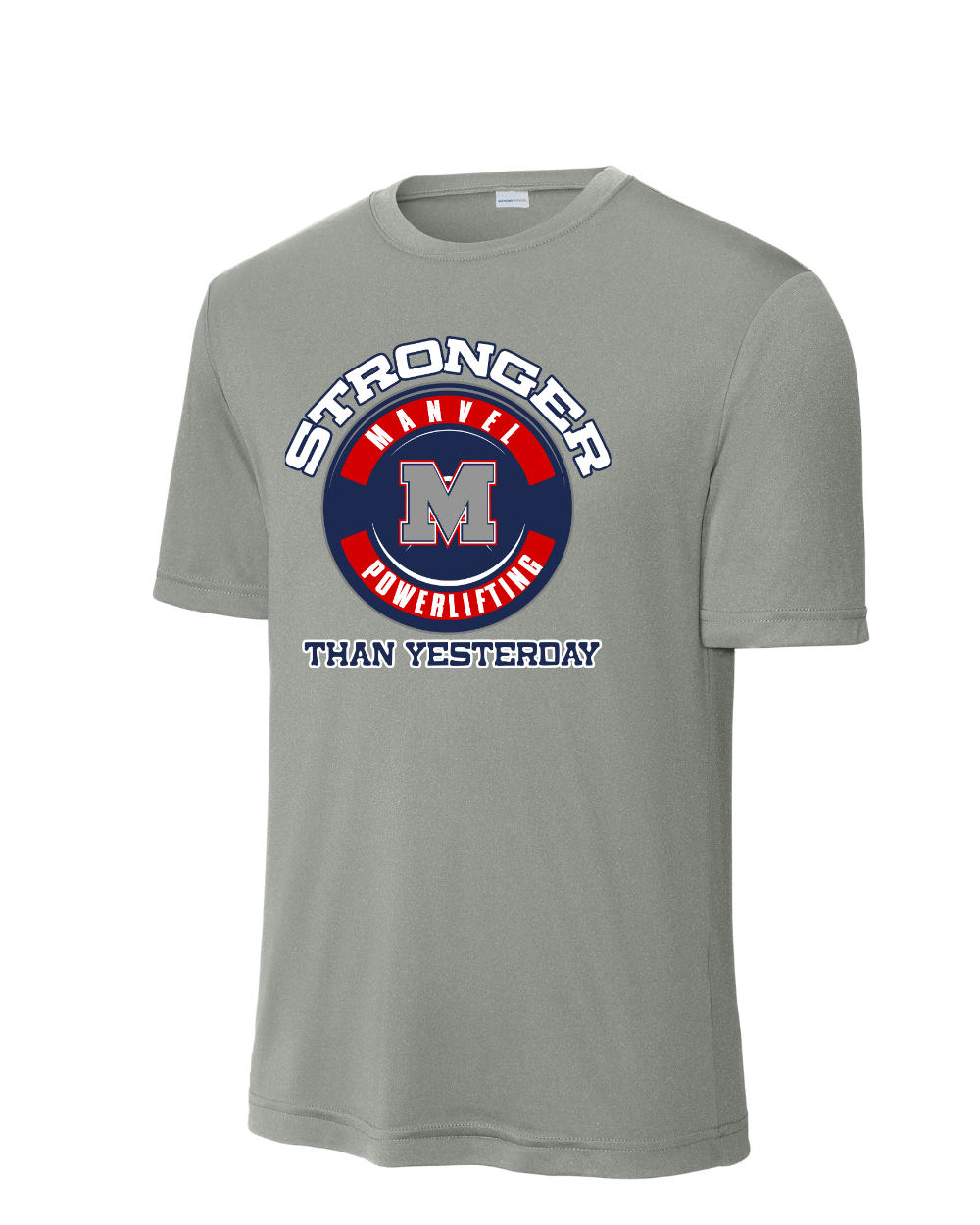 Manvel Powerlifitng- Stronger than Yesterday Short Sleeve Performance Tee