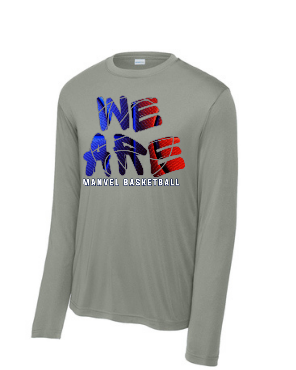 Manvel Basketball- We Are Manvel Basketball Long Sleeve Performance Tee