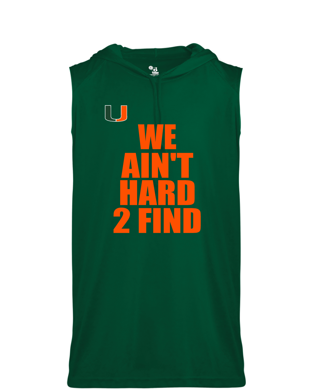 Pearland Canes- We Ain't Hard 2 Find- Green Sleeveless Hoodie Performance Tee