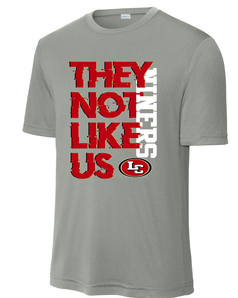 League City 49ers-They Not Like Us- Performance Tee- Grey