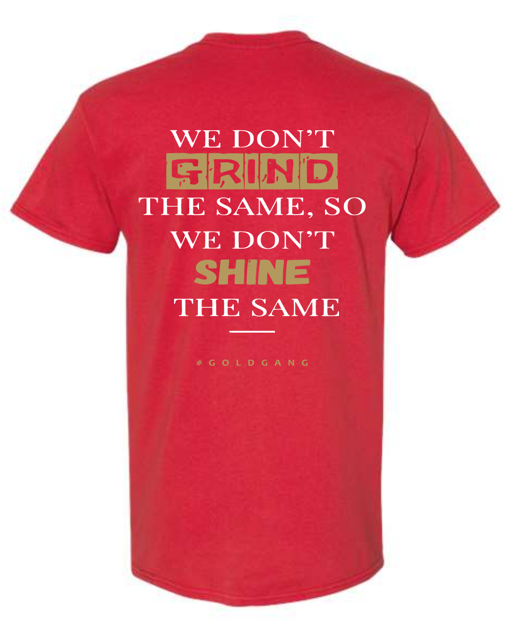 League City 49ers-Dont Grind Cotton Blend Tee- Red