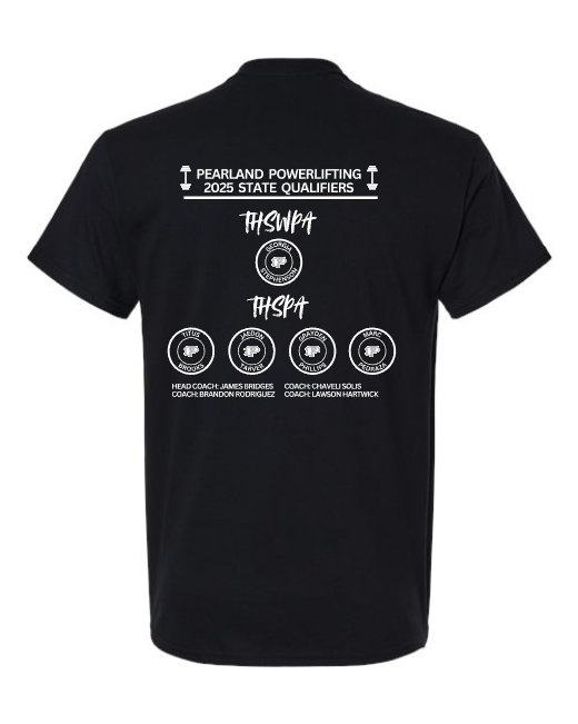 Pearland Powerlifting- Girls State Cotton Powerlifting tee- Black