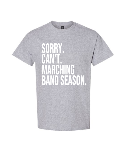 Pearland HS Band Chaperone- Sorry Cant... Cotton T-Shirt - Dark Heather Grey
