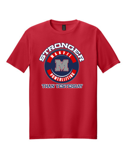 Manvel Powerlifting-  Stronger Than Yesterday Cotton Tee