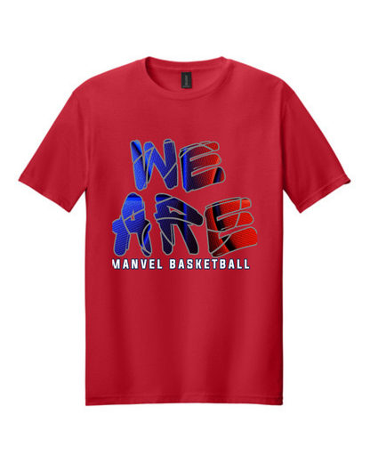 Manvel Basketball-  We Are Manvel Basketball Cotton Tee