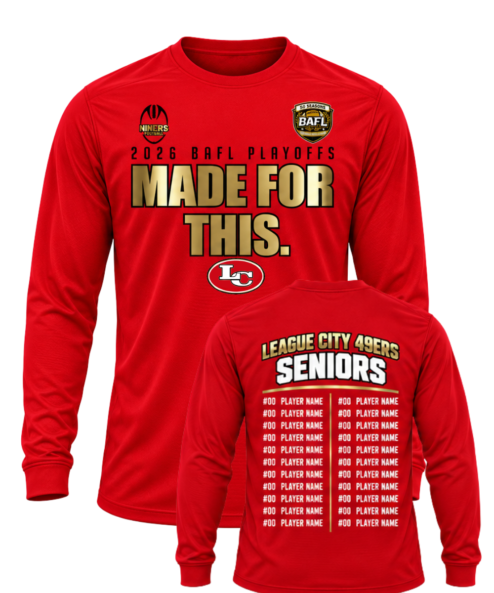 League City 49ers- Playoff Tee 2026-  Long Sleeve Performance Tee