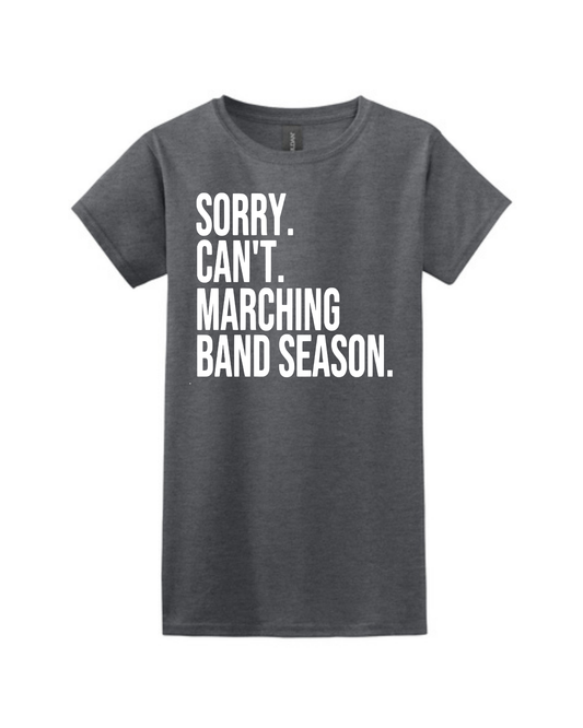 Pearland HS Band Chaperone- Sorry Cant... Ladies Cotton T-Shirt- Heather Dark Grey