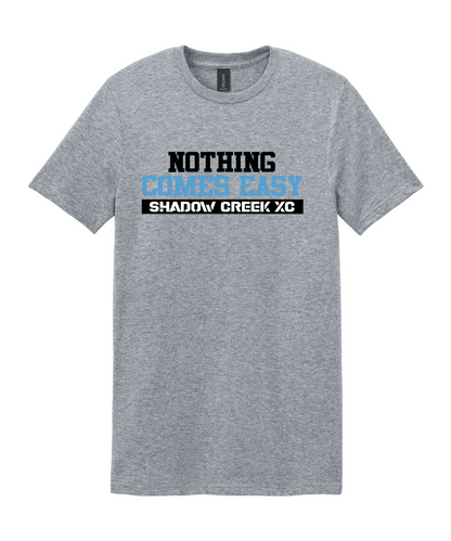 Shadow Creek Cross Country Track & Field - Nothing Comes Easy Cotton Tee - Sport Grey