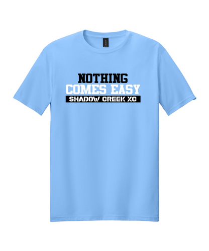 Shadow Creek Cross Country Track & Field - Nothing Comes Easy Cotton Tee - Carolina Blue