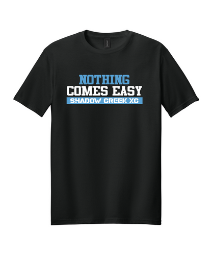 Shadow Creek Cross Country Track & Field - Nothing Comes Easy Cotton Tee - Black
