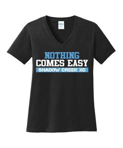 Shadow Creek Cross Country Track & Field - Nothing Comes Easy Ladies Vneck Cotton Tee - Black