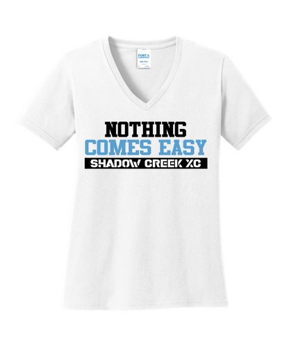 Shadow Creek Cross Country Track & Field - Nothing Comes Easy Ladies Vneck Cotton Tee - White