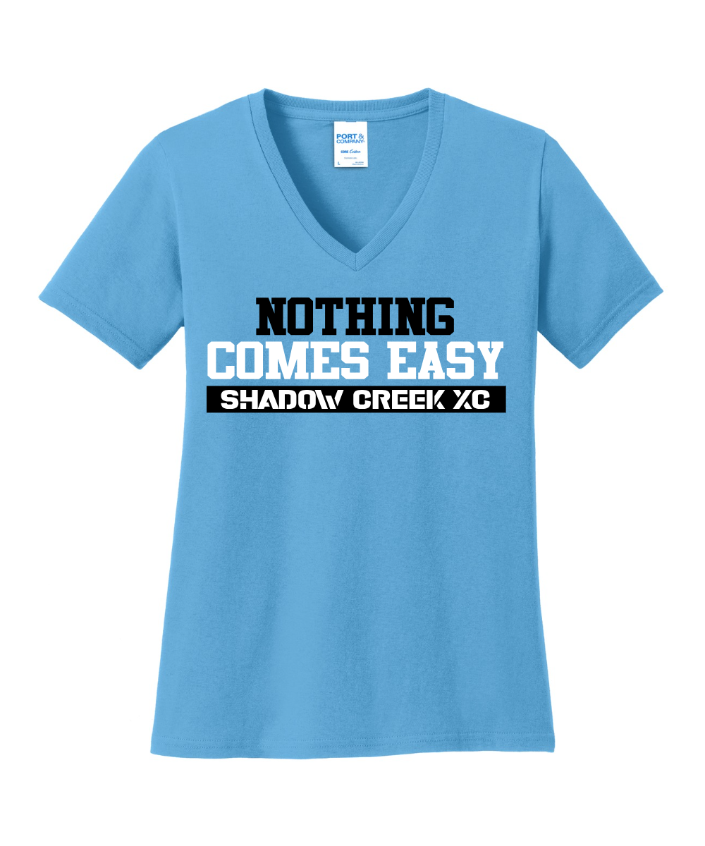 Shadow Creek Cross Country Track & Field - Nothing Comes Easy Ladies Vneck Cotton Tee - Aquatic Blue