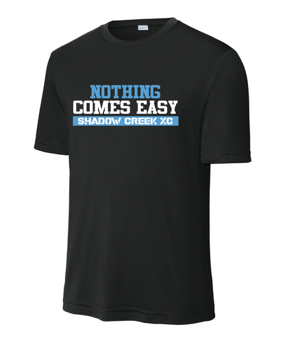 Shadow Creek Cross Country Track & Field - Nothing Comes Easy Performance Tee - Black