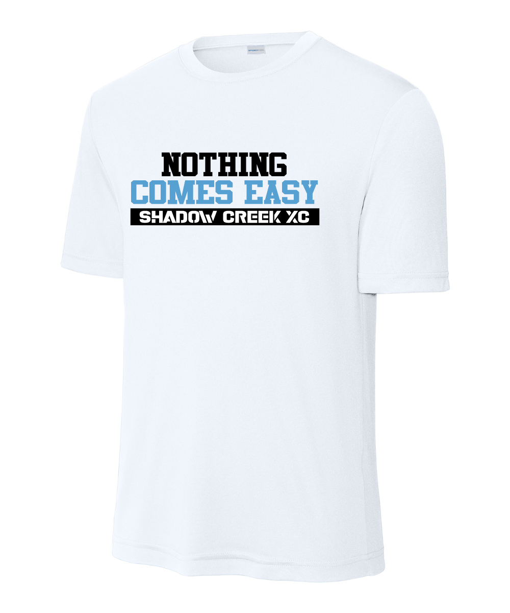 Shadow Creek Cross Country Track & Field - Nothing Comes Easy Performance Tee - White