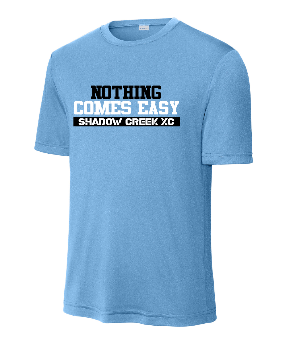 Shadow Creek Cross Country Track & Field - Nothing Comes Easy Performance Tee - Carolina Blue