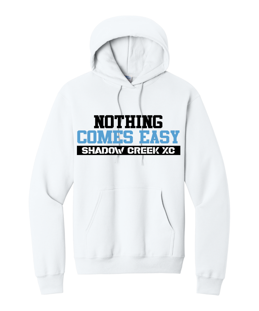 Shadow Creek Cross Country Track & Field - Nothing Comes Easy Cotton Fleece Hoodie - White