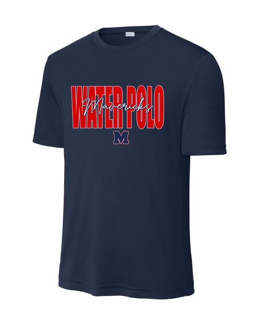 Manvel Water Polo- Water Polo Cursive Mavericks- Short Sleeve Performance Tee