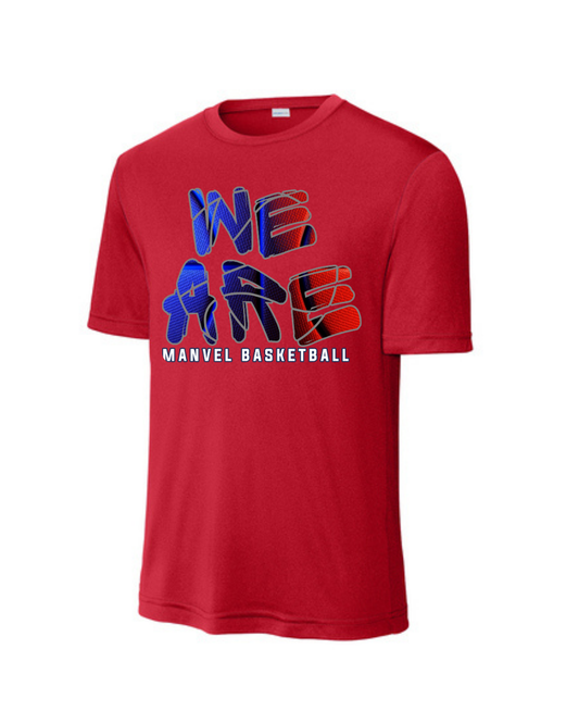 Manvel Basketball- We Are Basketball Short Sleeve Performance Tee