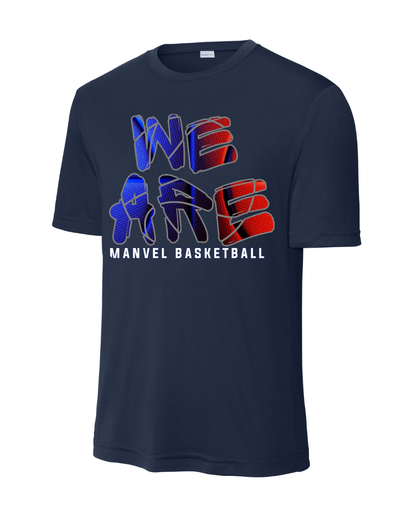 Manvel Basketball- We Are Basketball Short Sleeve Performance Tee