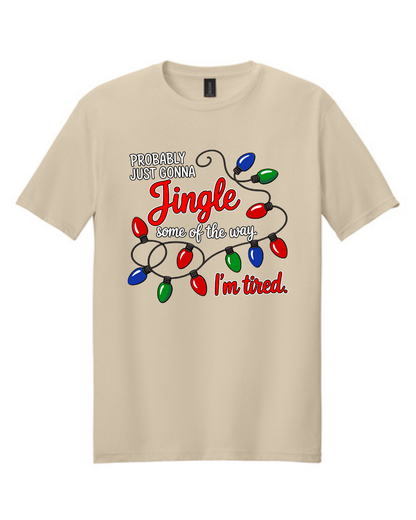 Christmas- Probably Just Gonna Jingle Some of the way...  Short Sleeve Tee