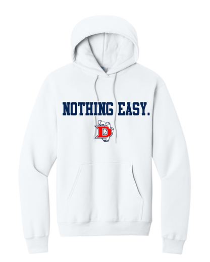 Dawson High School - Nothing Easy Cotton Fleece Hoodie