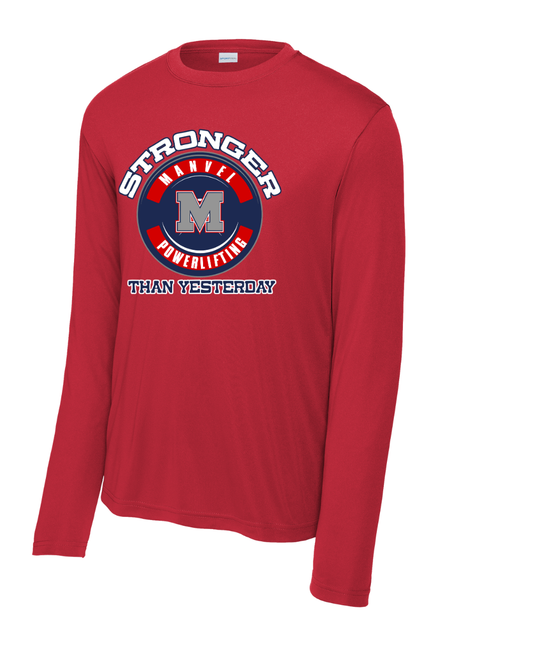 Manvel Powerlifting - Stronger Than Yesterday Long Sleeve Performance Tee