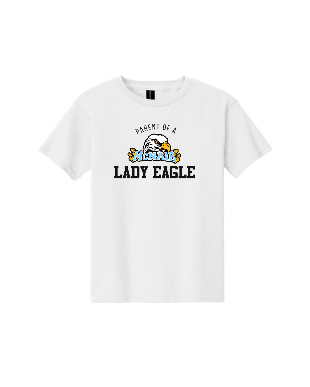 McNair Jr. High - Parent of a Lady Eagle Cotton Tee Shirt