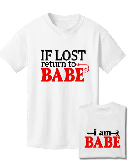 Couples Shirts-If Lost Return to Babe... I am Babe