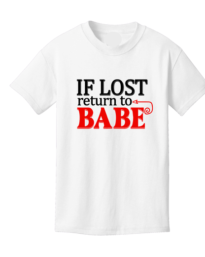 Couples Shirts-If Lost Return to Babe... I am Babe