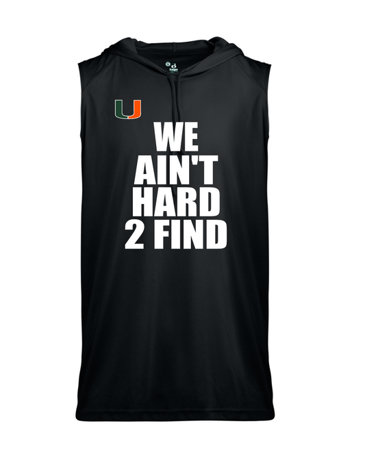 Pearland Canes- We Ain't Hard 2 Find- Black Sleeveless Hoodie Performance Tee