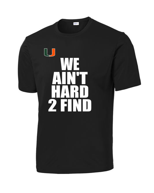 Pearland Canes- We Ain't Hard 2 Find- Black SS Performance Tee