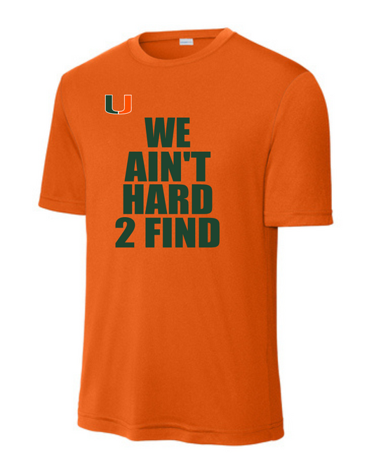 Pearland Canes- We Ain't Hard 2 Find- Orange SS Performance Tee