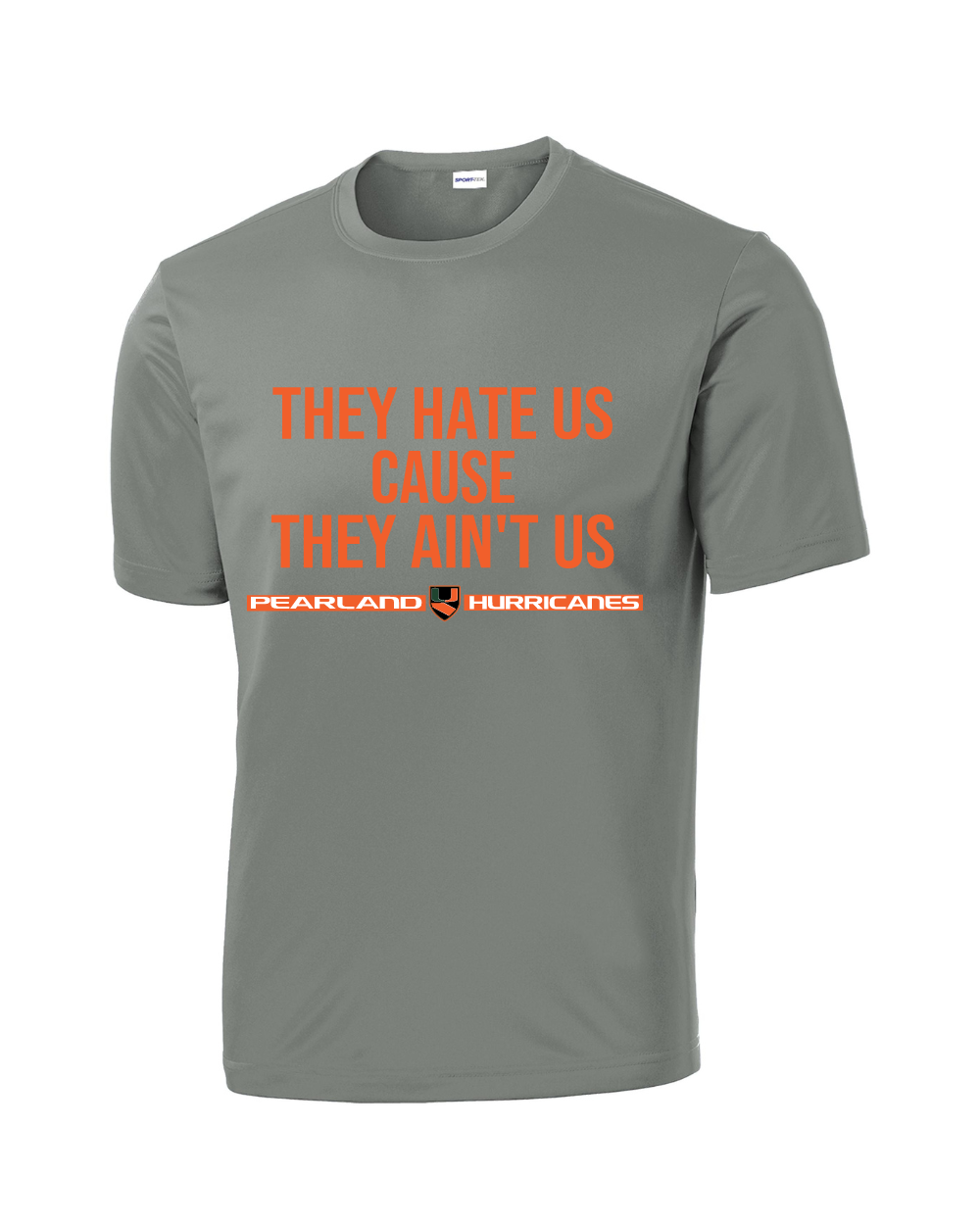 Pearland Canes- They Hate us...- Grey SS Performance Tee