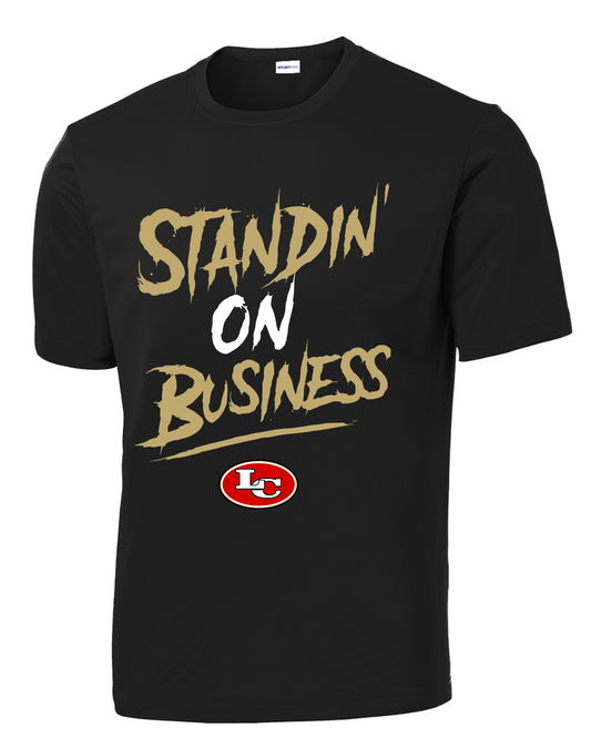 League City 49ers-Standin' on Business- Performance Tee-  black