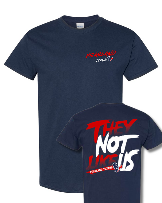 Pearland Texans - They Not Like Us Cotton Blend Tee- Navy