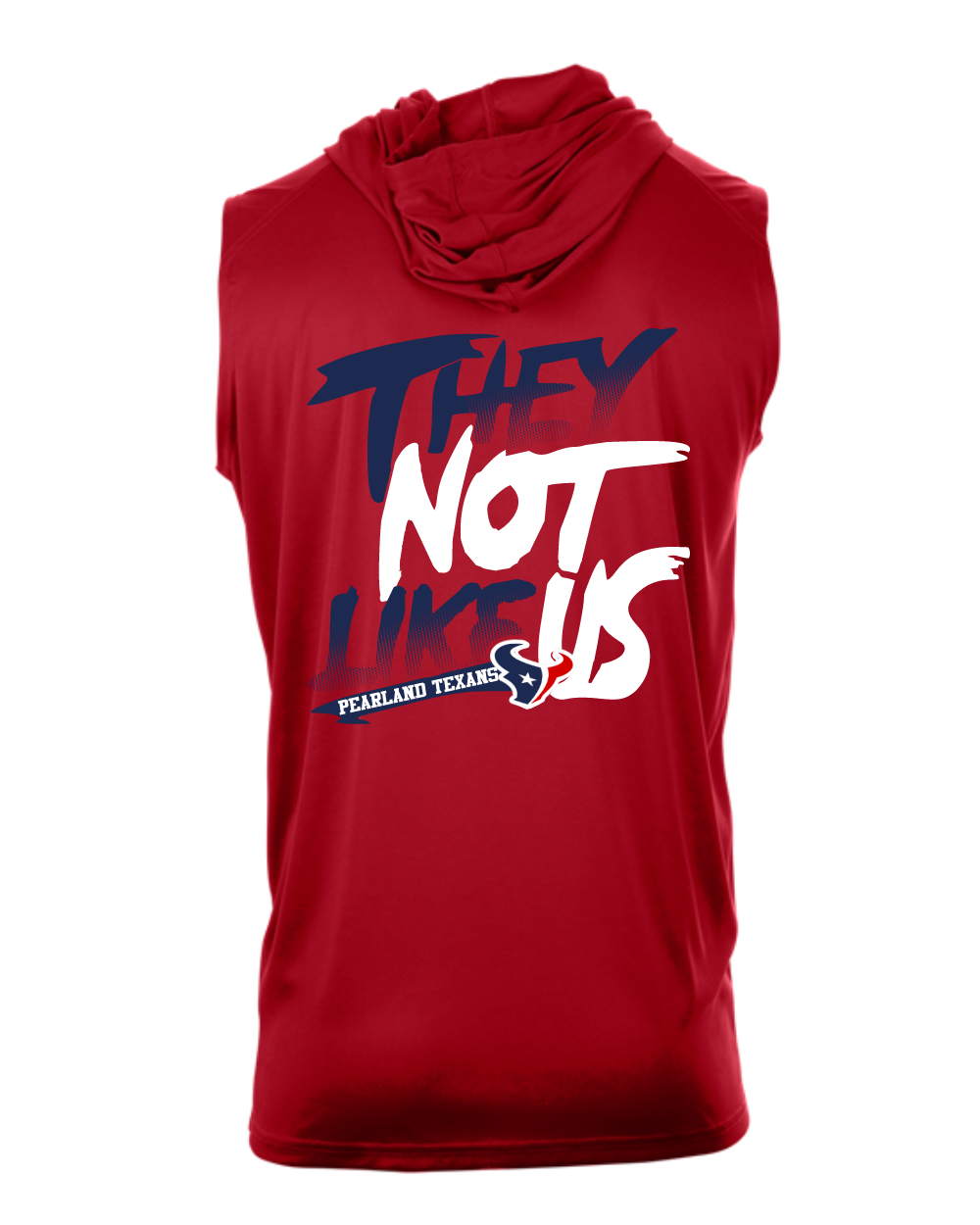 Pearland Texans -They Not Like Us- Sleeveless Hoodie-Red