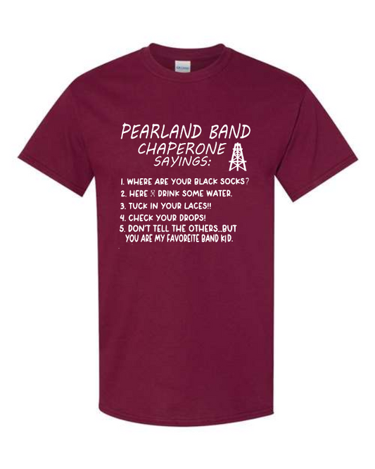 Pearland HS Band Chaperone- Maroon Tee