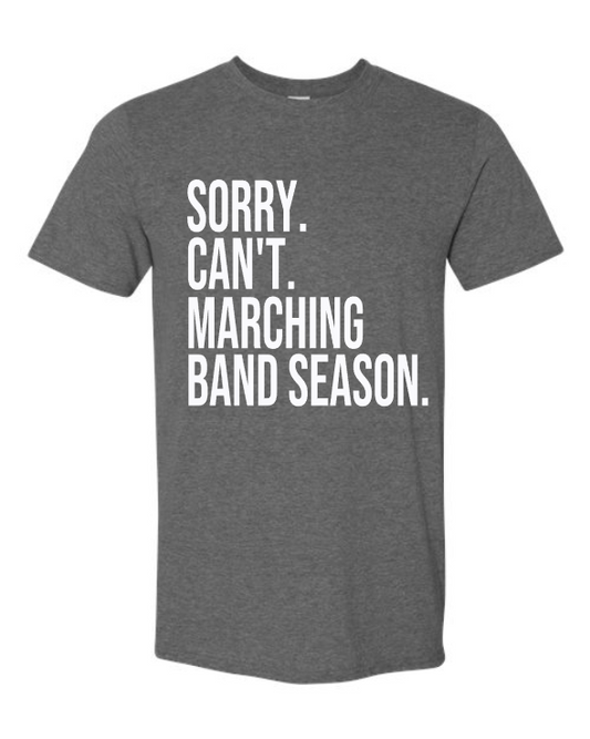 Pearland HS Band Chaperone- Sorry Cant... - Dark Heather Grey