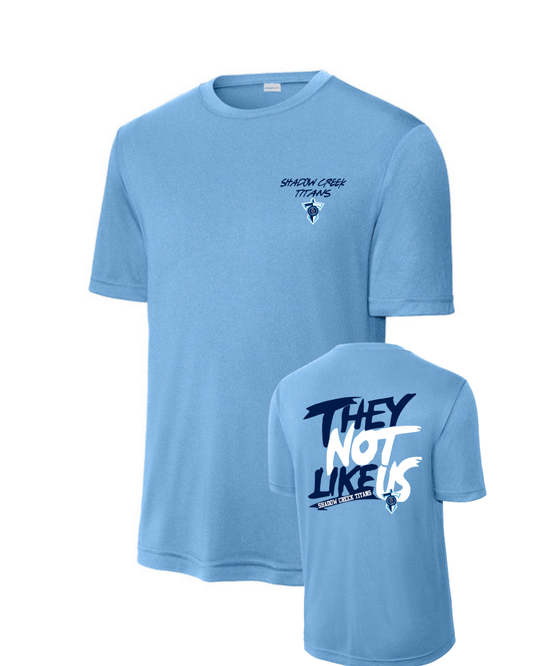 Shadow Creek Titans- The Not Like Us Short Sleeve Performance Tee