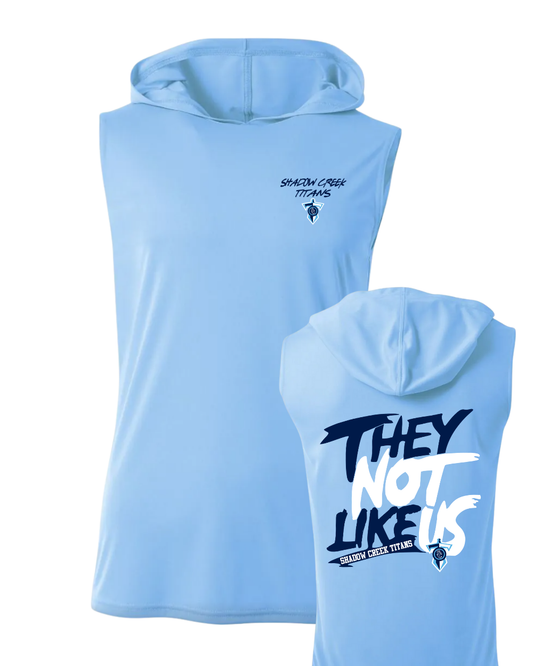 Shadow Creek Titans -They Not Like Us- Sleeveless Hoodie