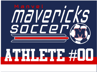Manvel Soccer Yard Sign 2025