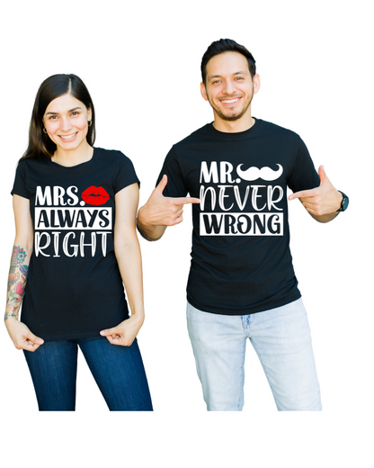 Couples Shirts-Mr Never Wrong... Mrs Always right